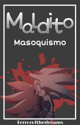 Maldito Masoquismo [sonadow] 