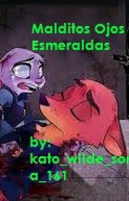 Malditos Ojos Esmeraldas (Nick X Judy)