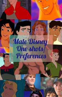 Male Disney One Shots/Preferences 