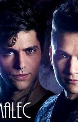 [Malec][fanfiction]Anh là tất cả