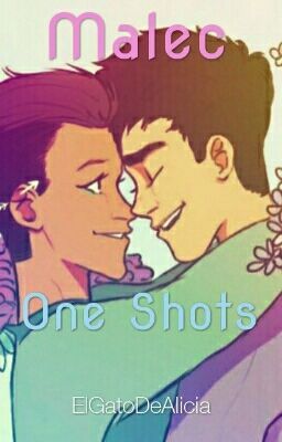 Malec, One Shots 