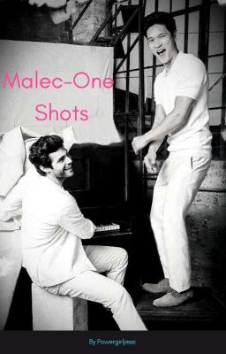 Malec-One Shots