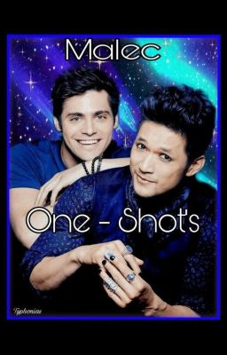 Malec One Shots from Typhoni 🌈💖