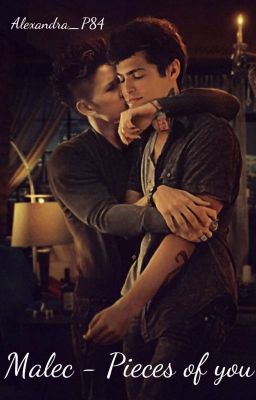 Malec - Pieces of you