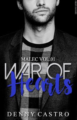 Malec Vol.01 || War Of Hearts (Completo E Revisado Em Breve)