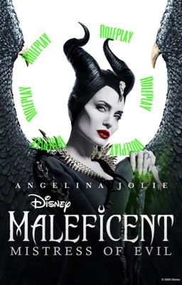 Maleficent Mistress of Evil RP (ALWAYS OPEN)