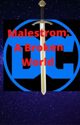 Malestrom: A Broken World