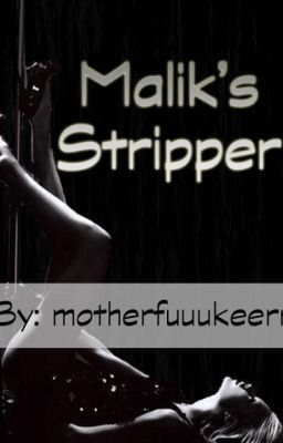 Malik's Stripper (Completa) - Romanian [18+] |Pauza- Noiembrie|