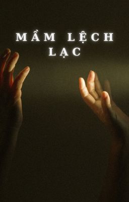 Mầm Lệch Lạc