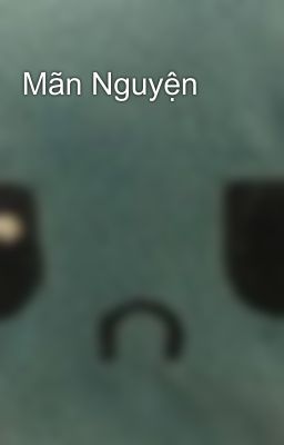 Mãn Nguyện 