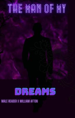 Man of my dreams- FINALLY A MALE READER- X WILLIAM LIA AFTON