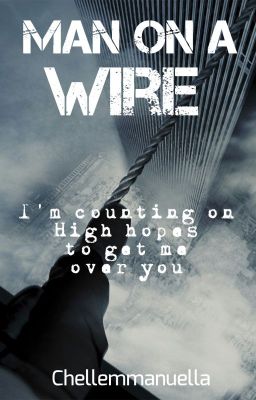 Man On A Wire  (Breakeven Side Story)