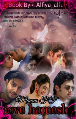 Manan ff Love Hamesha ( Complete)