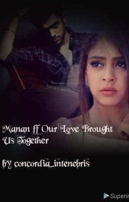 Manan ff Our Love