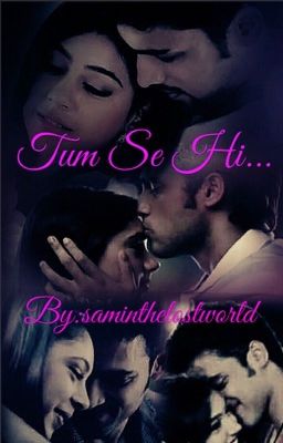 Manan ff: TUM SE HI...[COMPLETED✔]