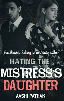 MaNan~Hating The Mistress's Daughter! 