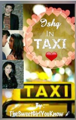 MaNan- Ishq In Taxi ( A MaNan OS) 