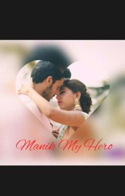 Manan :- Manik My Hero 