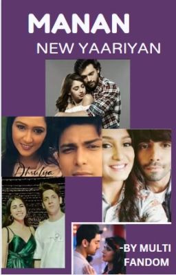 MANAN: NEW YAARIYAN