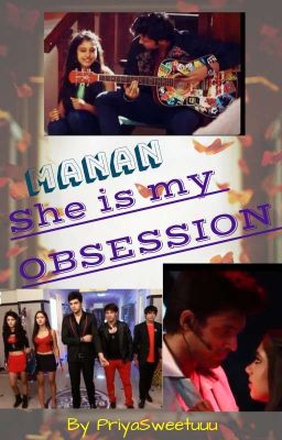 MANAN - She Is My Obsession 💝💝