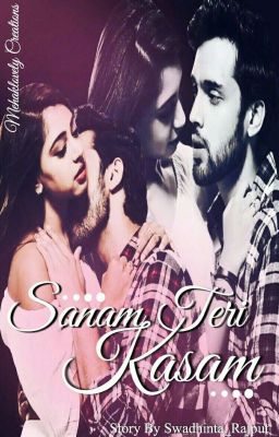 Manan SS- Sanam Teri Kasam  {COMPLETED √}