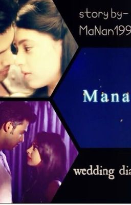 MaNan- Wedding diaries ❤️