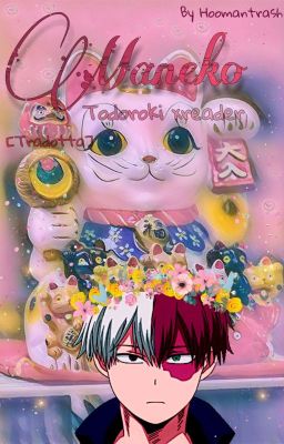 Maneko [Todoroki xreader] •°•TRADOTTA•°•