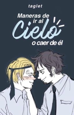 Maneras de ir al cielo o caer de él.