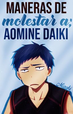 Maneras De Molestar A Aomine Daiki