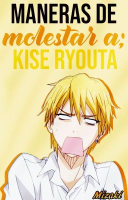 Maneras De Molestar A Kise Ryouta