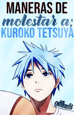 Maneras De Molestar A Kuroko Tetsuya