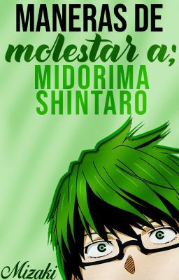 Maneras De Molestar a Midorima Shintaro