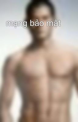 mạng bảo mật