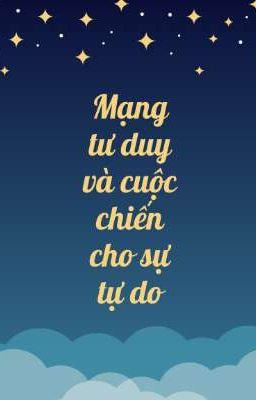 Mạng tư duy và cuộc chiến cho sự tự do