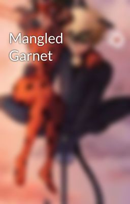 Mangled Garnet