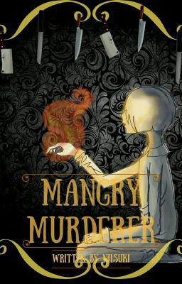 Mangry Murderer