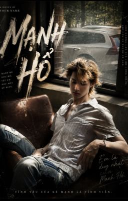 MẠNH HỔ