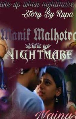 Manik Malhotra: my nightmares