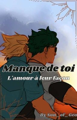 Manque de toi {DekuKami}