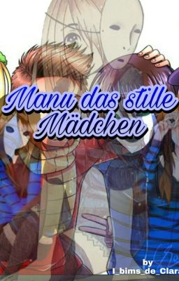 Manu das stille Mädchen || GLP FF (Beendet)