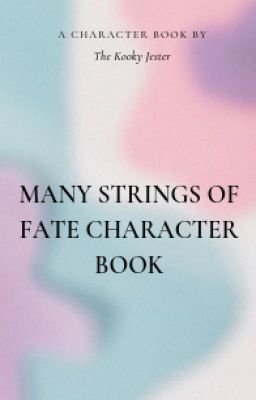Many Strings Of Fate Character Book