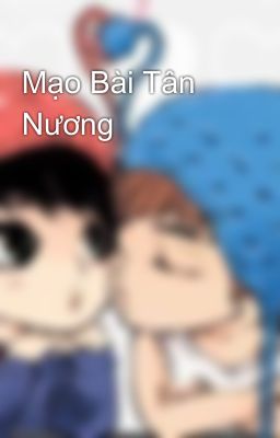 Mạo Bài Tân Nương