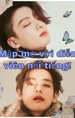 Mập mờ với diễn viên nổi tiếng!