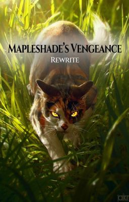 Mapleshade's Vengeance Rewrite