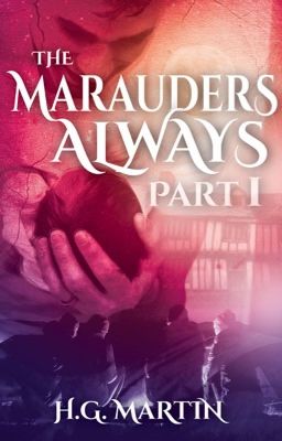 Marauders - Always - Part One