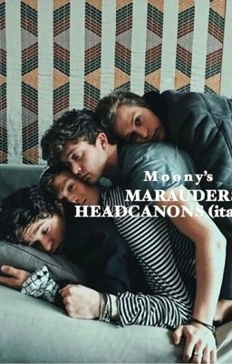 Marauders Headcanons (ita) 