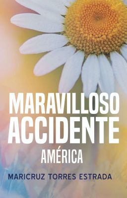 Maravilloso accidente. (Completa) (En Físico) 