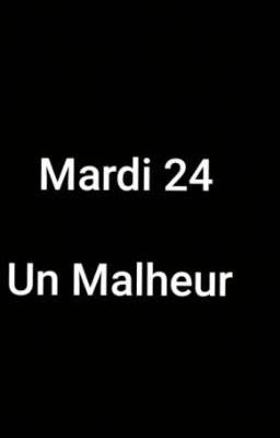 Mardi 24 [EN PAUSE]