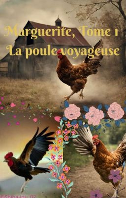 Marguerite, Tome 1 : La poule voyageuse