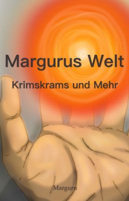 Margurus Welt